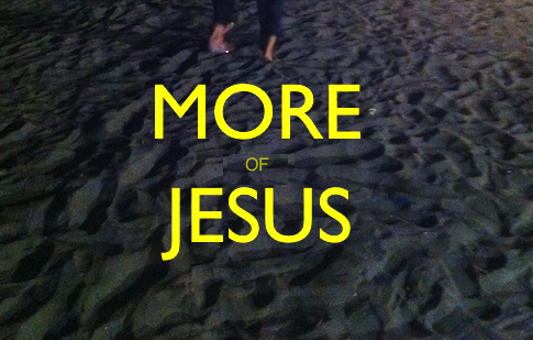 more of jesus 2